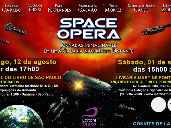 Lançamento de Space Opera II - Jornadas Inimagináveis em uma Galáxia Não Muito Distante da Editora Draco em São Paulo