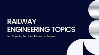 Railway Engineering Topics