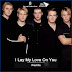 I LAY MY LOVE ON YOU ~ WESTLIFE