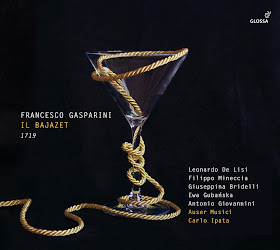 CD REVIEW: Francesco Gasparini - IL BAJAZET (Glossa GCD 923504)