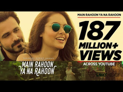 MAIN RAHOON YA NA RAHOON SONG LYRICS | Arman Malik - Main Rahoon Ya Na Rahoon