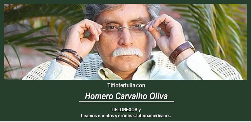 Tiflotertulia con Homero Carvhalo Oliva