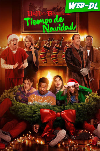 Una noche descontrolada: Tiempo de Navidad (2022)(Web-DL-720p/1080p)[Dual][UTB]