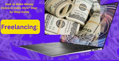 How to Make Money Online in India 2023? Step-by-Step Guide