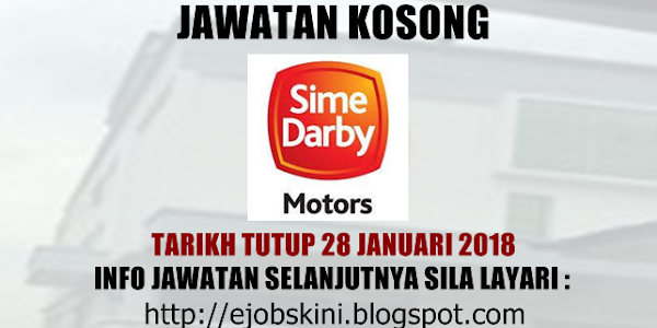 Jawatan Kosong Terkini di Sime Darby Motors - 28 Januari 2018