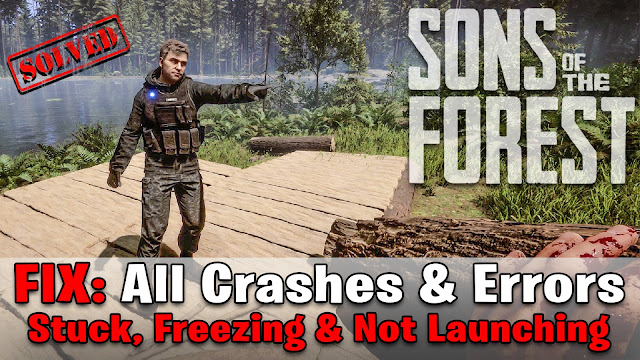 SONS OF THE FOREST Not Working,fix SONS OF THE FOREST,SONS OF THE FOREST keeps crashing,SONS OF THE FOREST crashing pc,SONS OF THE FOREST not lauching,SONS OF THE FOREST freezing,how to fix SONS OF THE FOREST,SONS OF THE FOREST crash fix,SONS OF THE FOREST stuck at loading,SONS OF THE FOREST directx error,SONS OF THE FOREST incompatible GPU,SONS OF THE FOREST All graphics adapters failed to initialize,How To Fix SONS OF THE FOREST stuck,How To Fix SONS OF THE FOREST