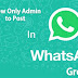 Can a WhatsApp Group Admin Restrict a Member from Posting? Here's What You Need to Know!