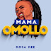 Download Audio Mp3 | Rosa Ree - Mama Omollo