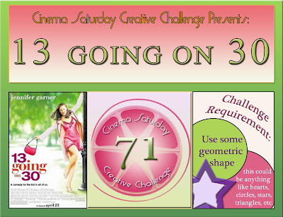 Cinema Saturday Creative Challenge 71 13 Going On 30