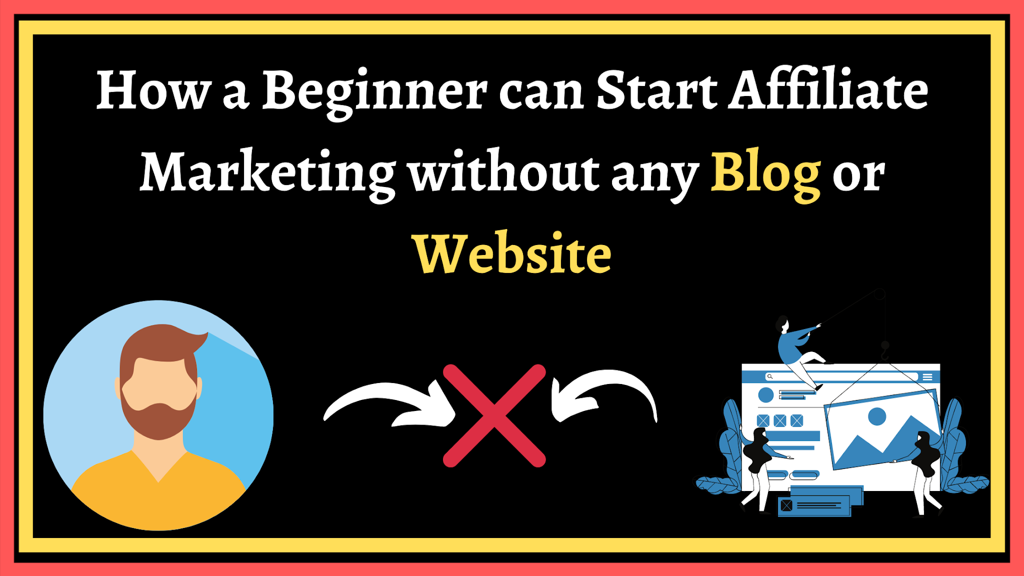 How a Beginner can Start Affiliate Marketing without any Blog or Website 2020