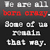 Crazy People - Crazy People Quote