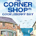 The Corner Shop in Cockleberry Bay