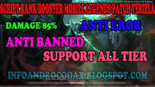 Script Rank Booster + Damage 85% Mobile Legends Patch Terizla Terbaru Akhir Season