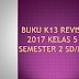 Buku Kelas 5 SD Semester 2 Kurikulum 2013 Edisi Revisi Terbaru