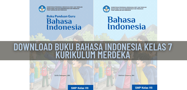 Download Buku Bahasa Indonesia Kelas 7 Kurikulum Merdeka PDF