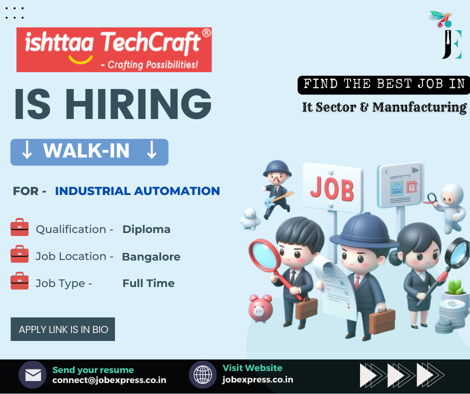 Ishttaa TechCraft Walk-in Interview 2024, Qualification, Salary Details, Job in Bangalore