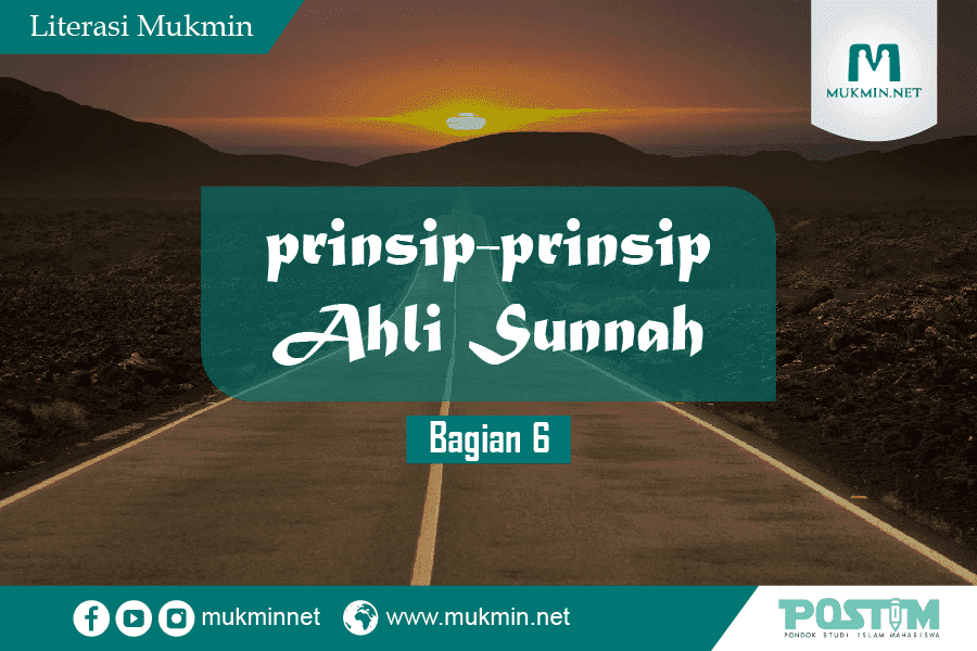 Prinsip Ahlus Sunnah (Bagian 6)