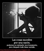 Comenten que les parecen las publicaciones de imagenes de amor para. (las cosas suceden por una razon desmotivaciones rompe corazones)