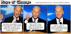 obama, obama jokes, political, humor, cartoon, conservative, hope n' change, hope and change, stilton jarlsberg, biden, emancipate, wealth, black history