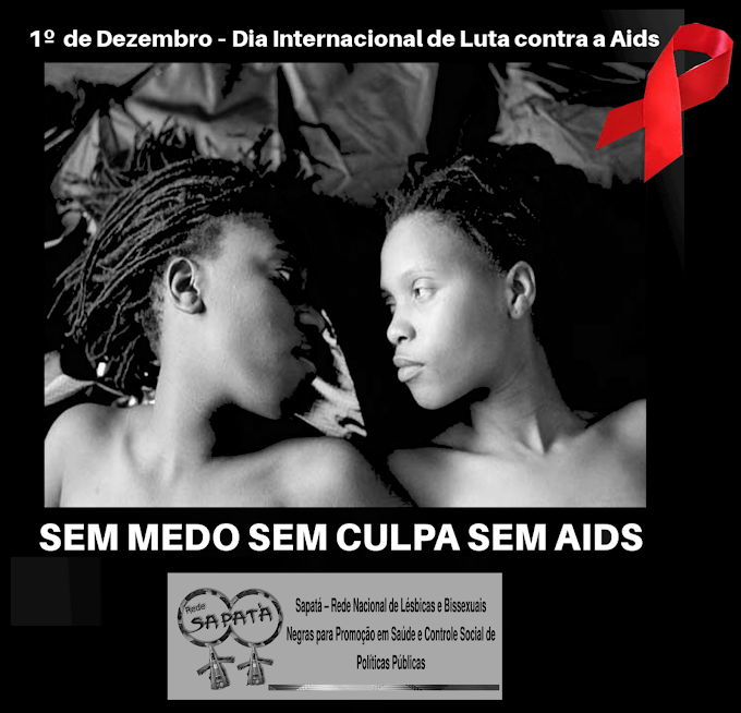 1º de Dezembro – Dia Internacional de Luta contra a Aids-Lésbicas negras apontam 15 recomendações para prevenção do HIV/Aids