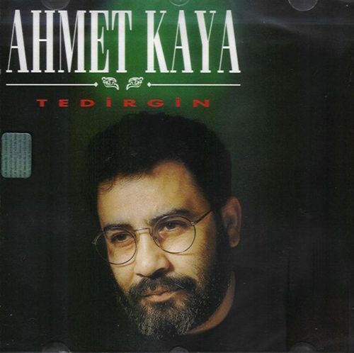 Ahmet Kaya - Tedirgin albümü
