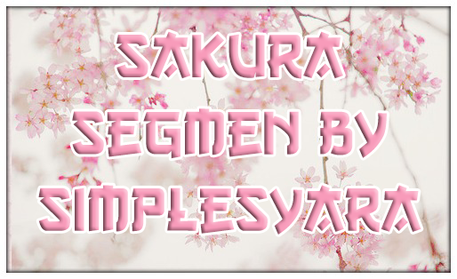 Sakura Segmen By Simplesyara 