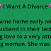 Joke of the day:I Want A Divorce