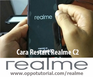 Cara Restart Realme C2