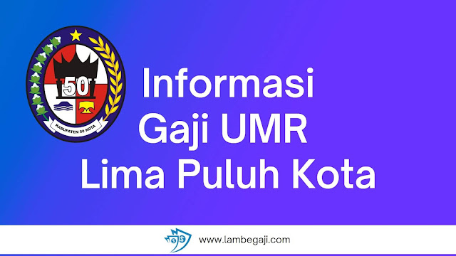 Informasi Gaji UMR Lima Puluh Kota