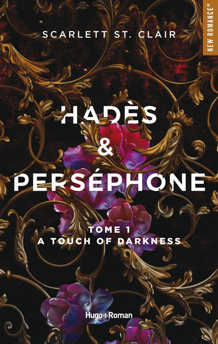 Hades et Persephone - Tome 01 A touch of Darkness, Scarlett ST. Clair