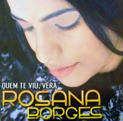 Rosana Borges - Quem Te Viu, Verá (2010)PlayBack