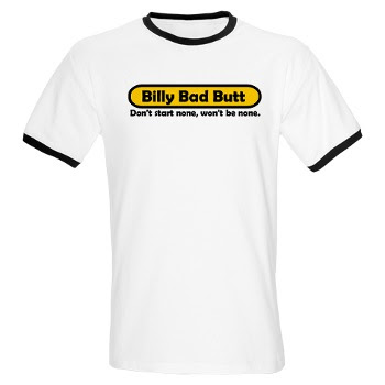 Billy Bad Butt T-shirts