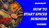 How to Start Spices Business in India