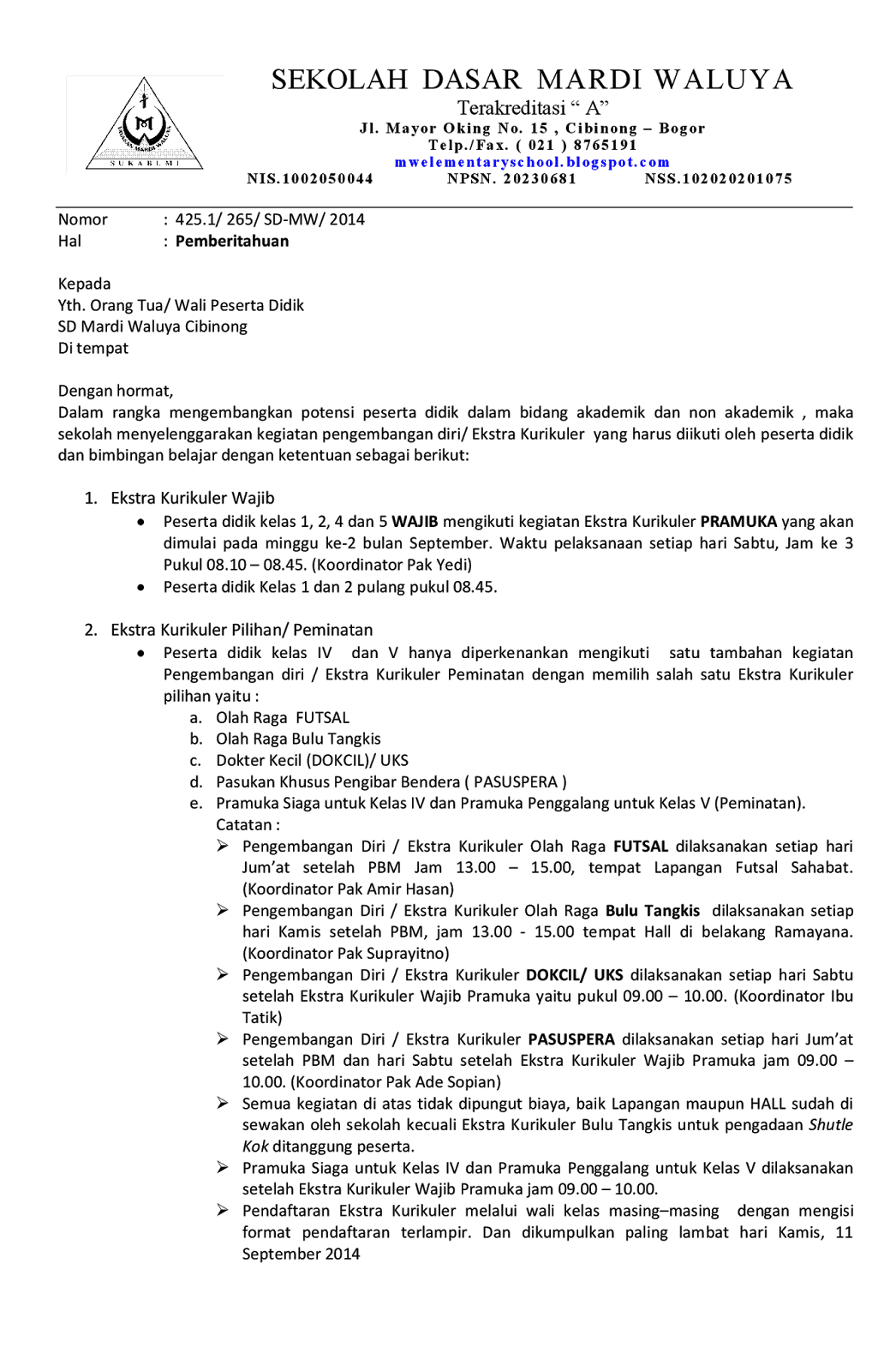  Pada artikel sebelumnya kita telah membahas mengenai Contoh Surat Pemberitahuan Secara Re Inilah 10+ Contoh Surat Pemberitahuan Untuk Orangtua Murid