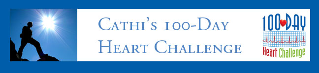 Cathi's 100 Day Heart Challenge