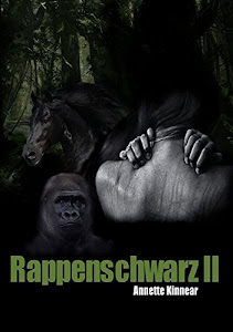 RAPPENSCHWARZ II: Romantischer Thriller