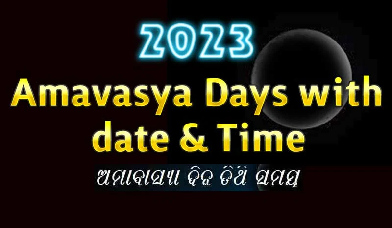 2023 All Amavasya Days with dates, timing and Odia tithi