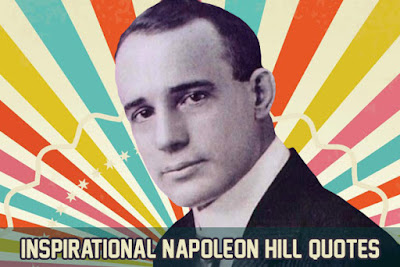 Napoleon Hill All Motivational Quotes