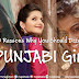 10 Reasons Why You Should Date A PUNJABI Girl