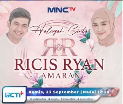 Link Live Streaming Lamaran Ria Ricis dan Teuku Ryan di MNC TV Nonton Siaran Langsung Tunangan 23 September 2021 dan Jam Tayang