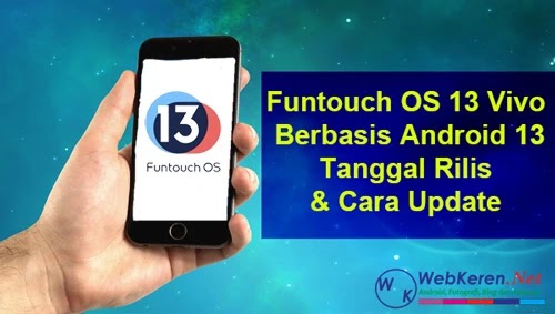 Hp Vivo Android 13 Funtouch OS 13 : Tanggal Rilis dan Cara Update