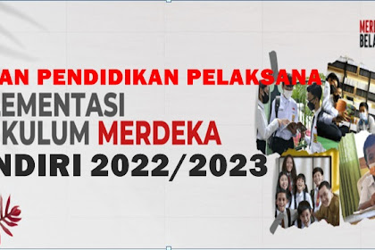 IMPLEMENTASI KURIKULUM MERDEKA MANDIRI 2022/2023 - REGULASI