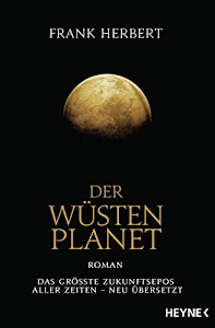 Der Wüstenplanet: Roman (Der Wüstenplanet - neu übersetzt, Band 1)