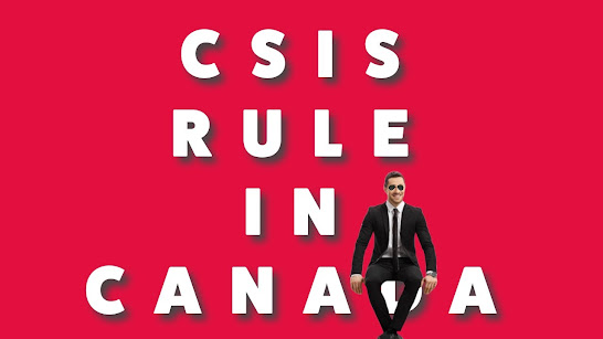 Canada security intelligence CSIS corruption unaccountability abuse harassment impunity lawlessness