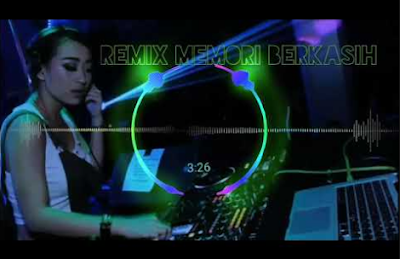 Lagu Dj Remix Memori Berkasih Mp3 Terbaru 2019 Paling Hits