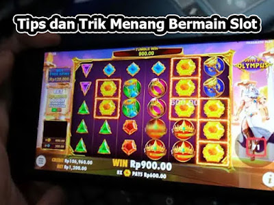 Tips dan Trik Menang Bermain Slot