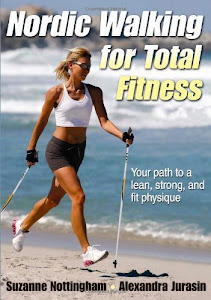 Nordic Walking for Total Fitness (English Edition)
