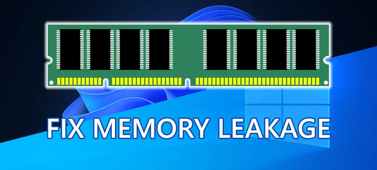 Resolving Memory Leaks in Windows 11