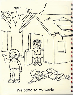 Coloring book style picture of two children in battered clothes standing by a trash heap. the caption reads "Welcome to my world"