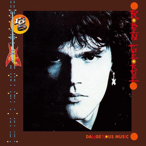 I still remember listening for the first time  Now You Know ROBIN GEORGE - Dangerous Music [remastered + bonus]
